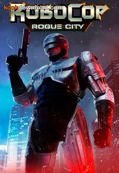 دانلود بازی RoboCop Rogue City – RUNE/ElAmigos + UPDATE v27.11.2023 برای کامپیوتر – روبوکاپ شهر سرکش