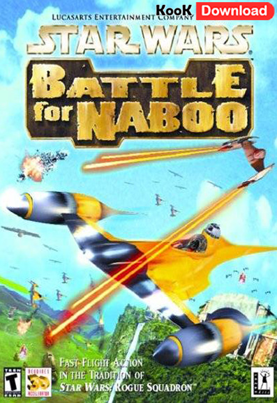 دانلود بازی Star Wars Battle for Naboo برای کامپیوتر
